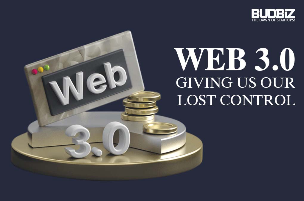 WEB 3.0 – GIVING US OUR LOST CONTROL