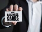 WHY BUSINESS CARDS ARE STILL IMPORTANT?