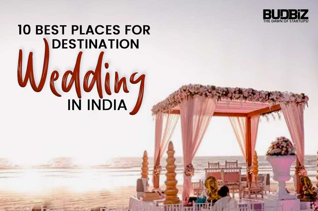 10 Best Places For Destination Wedding In India