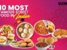 10 Most Famous Street Food In India