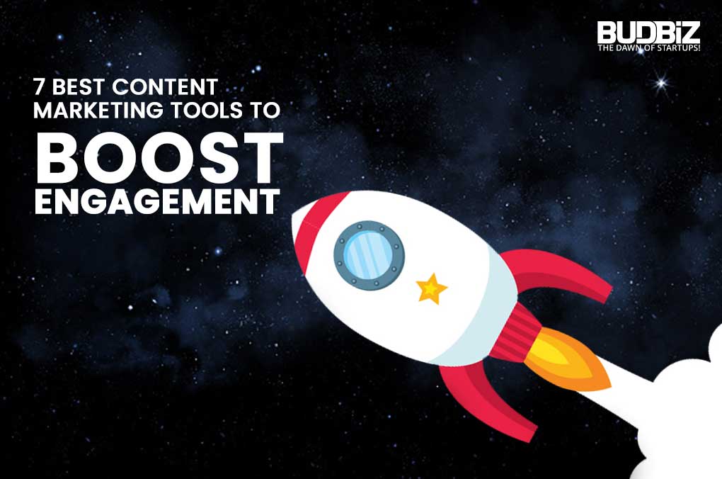 7 Best Content Marketing Tools To Boost Engagement