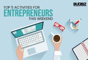 Top 5 Activities For Entrepreneurs This Weekend