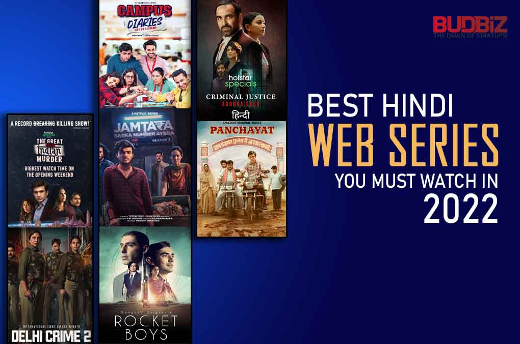 Best Hindi Web Series You Must Watch in 2022