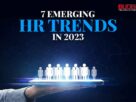 7 Emerging HR Trends In 2023
